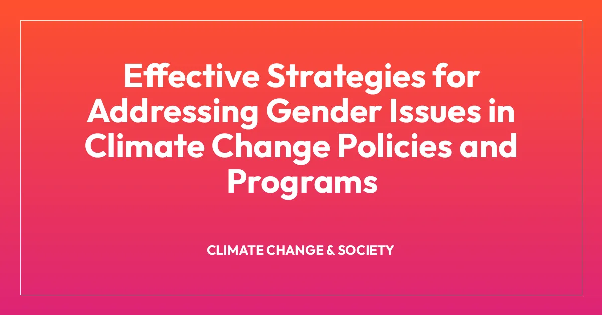 Effective Strategies for Addressing Gender Issues in Climate Change ...